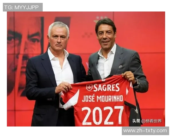 穆里尼奥执教生涯中的意外转折本菲卡前锋本欲加盟却转投费内巴切